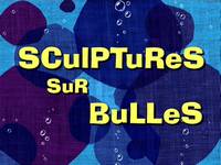 Bubblestand  -  Sculptures sur bulles