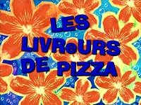 Pizza delivery  -  Les livreurs de pizza