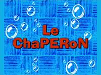 The chaperone  -  Le chaperon