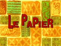The paper  -  Le papier