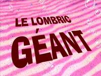 Sandy, Spongebob and the worm  -  Le lombric géant