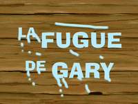 Have you seen this snail?  -  La fugue de Gary