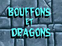Dunces and dragons  -  Bouffons et dragons