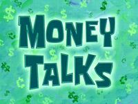 Money talks  -  L'argent qui parle